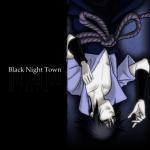 Black Night Town [ED27]