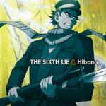 Hibana [THE SIXTH LIE]
