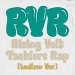 RVR ~Rising Volt Tacklers Rap~ [Landau Ver.]